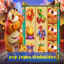 psp jogos traduzidos